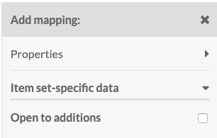 Add mapping drawer showing the section "Item set-specific data". Below the section header is a single, unselected checkbox option labeled "Open to additions".