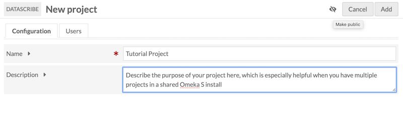 Screenshot of the DataScribe New Project setup page with the Configuration tab active and form fields for the project Name and Description. In the upper right hand corner, the mouse is hovering over a crossed-out eye symbol and bringing up a tooltip labeled Make public
